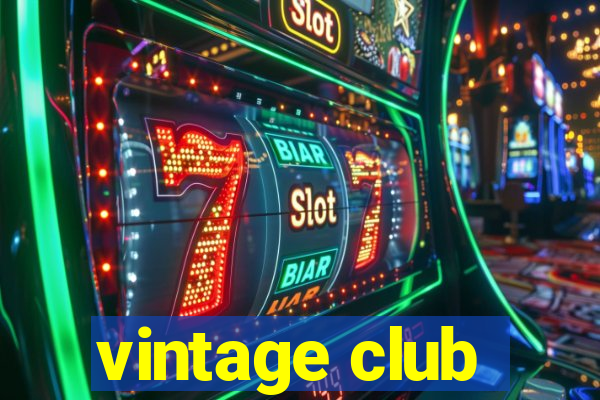 vintage club